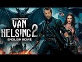 James Purefoy In VAN HELSING 2 Hollywood Movie Rachel Hurd Wood Latest Action Movie In English