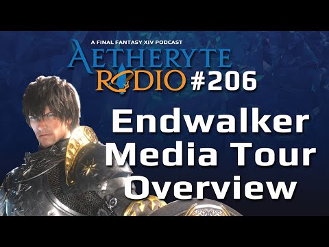 FFXIV Podcast Aetheryte Radio 206: Endwalker Media Tour Overview