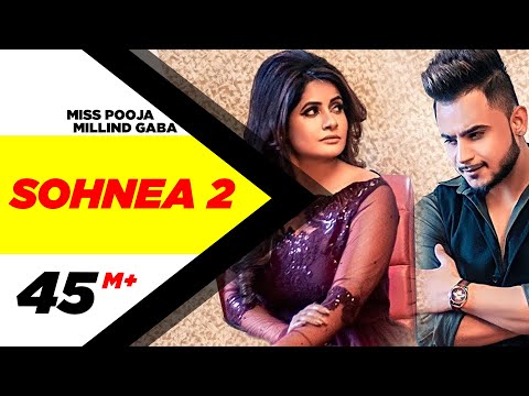Miss Pooja Ft Millind Gaba | Sohnea 2 (Official Video) | Happy Raikoti | Latest Punjabi Songs 2019