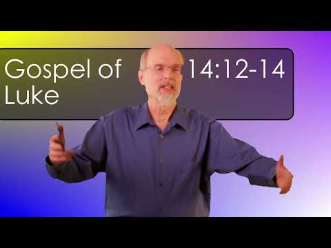 Luke 14:12-14 Repaid at the Resurrection