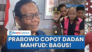 Mahfud Dukung Prabowo Copot Kepala BGN Dadan Hindayana, Responsif Suara Rakyat soal Dugaan Korupsi