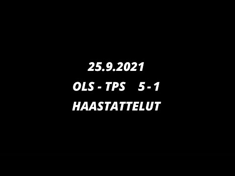 25.9.2021 -- OLS-TPS (5-1) Haastattelut
