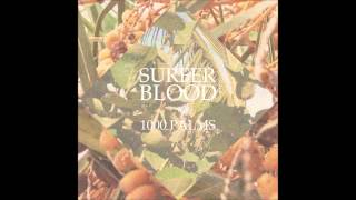 Surfer Blood - Island (1000 Palms 2015)