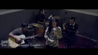 DNCE - Still Good ( Acoustic Cover )