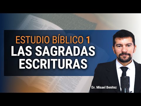 CURSO BÍBLICO / Estudio #1 Las Sagradas Escrituras