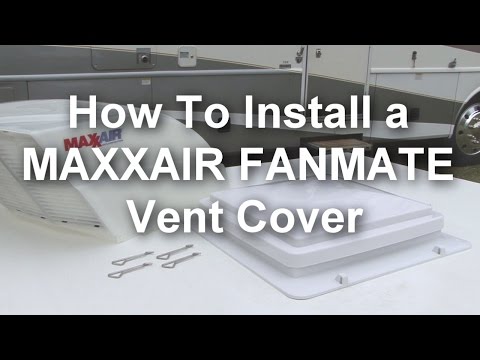 RV 101® - How To Install a MAXXAIR FANMATE Vent Cover