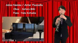 Download lagu 【オーボエ＆ピアノ】ピアソラ / アディオス・ノニーノ【Oboe&Piano】Piazzolla / Adios Nonino mp3
