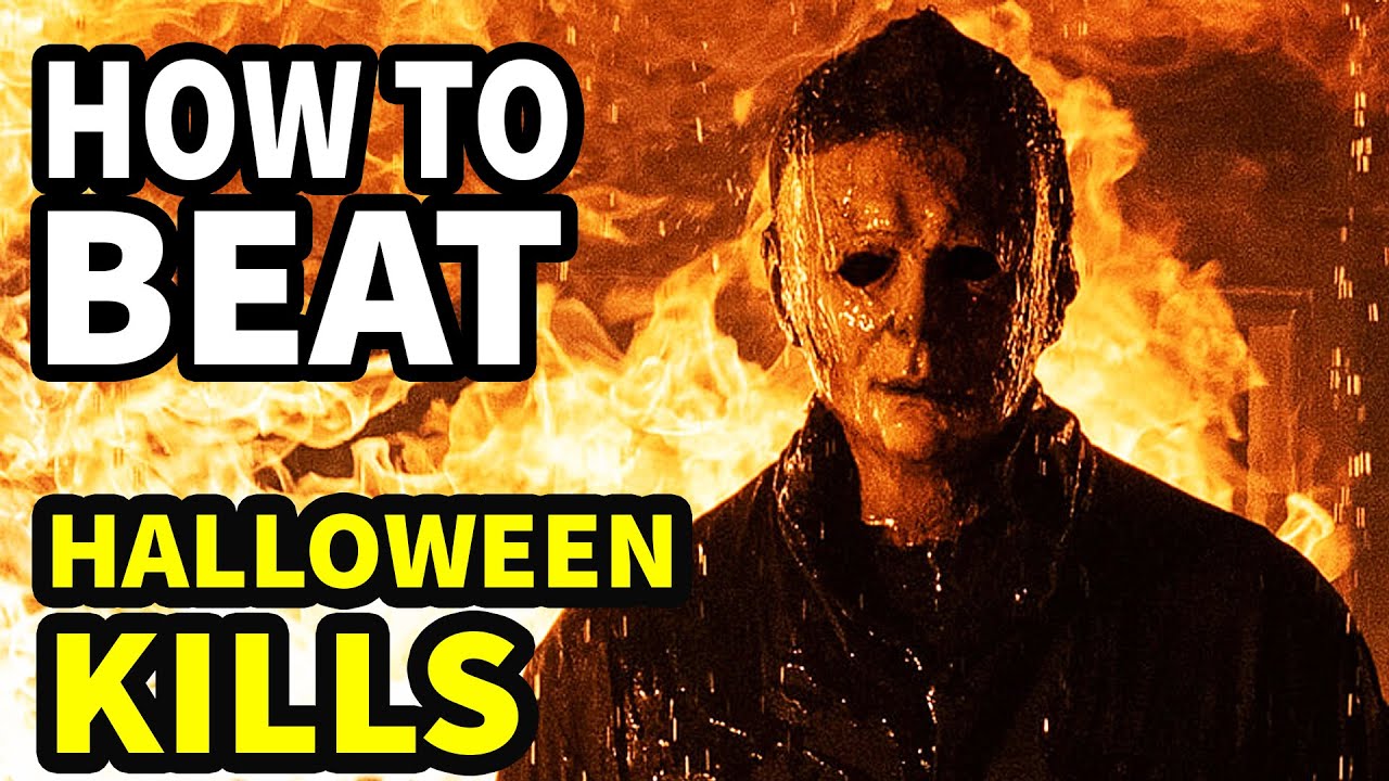 How To Beat MICHAEL MYERS in "Halloween Kills"