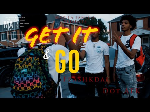 Flashkdai x Dot ATK - Get It And Go | Shot By MAD La Familia