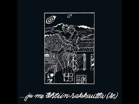 SE - ...ja me tehtiin rakkautta (Full Album)