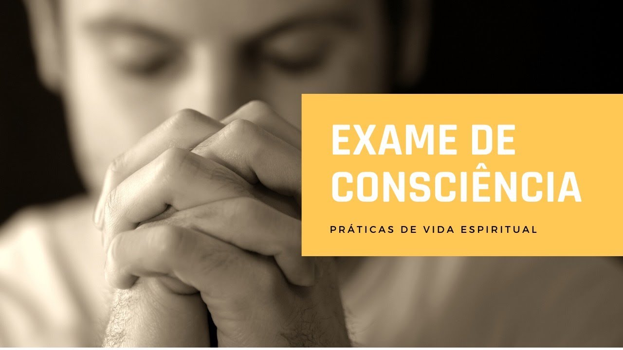 Meditação sobre o Exame de consciência