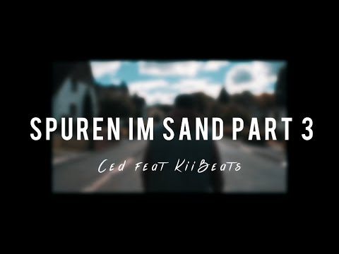 CED & KIIBEATS - "SPUREN IM SAND (PART 3)" [OFFICIAL HD VIDEO]