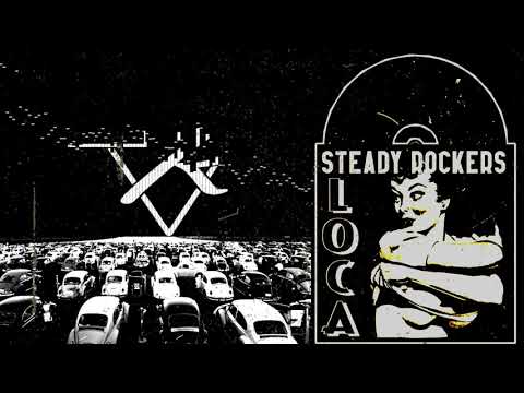 Steady Rockers - "Loca"