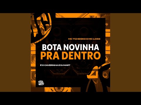 Bota Novinha pra Dentro