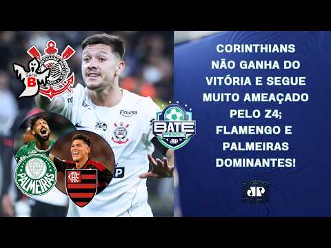 VAI CAIR? CORINTHIANS TROPEÇA E SEGUE AMEAÇADO; FLAMENGO E PALMEIRAS DOMINANTES | BATE-PRONTO