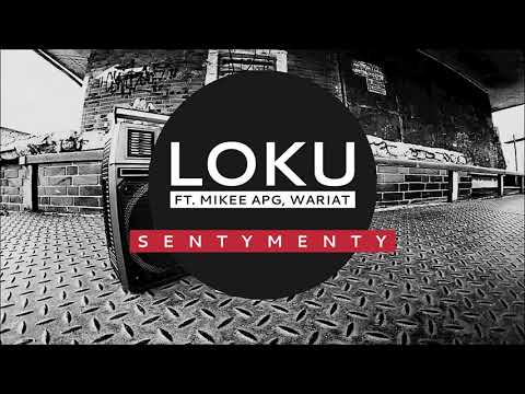 🎶 LOKU ft. Mikee APG, Wariat- Sentymenty