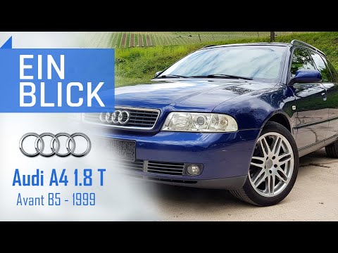 Audi A4 1.8T Avant B5 1999 - Wie gut ist der A4 nach 20 Jahren? - Vorstellung, Test und Kaufberatung