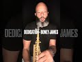 Dedication - @BoneyJamesOfficial Sax Cover by yours truly... Enjoy 🎷