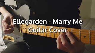Ellegarden - Marry Me (Guitar Cover)