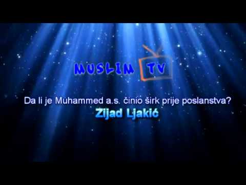 Da li je Muhammed a.s. činio širk prije poslanstva - mr. Zijad Ljakic