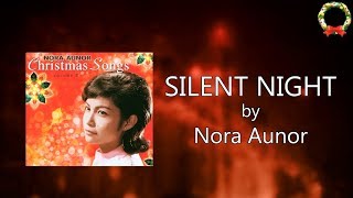 Nora Aunor - Silent Night (Lyrics Video)