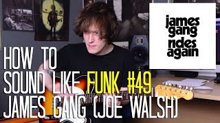 How To Sound Like Funk #49 - James Gang (Joe Walsh)