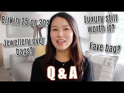 Luxury bags still worth it? Birkin 25 or 30? Favourite bag? How to avoid luxury regret?