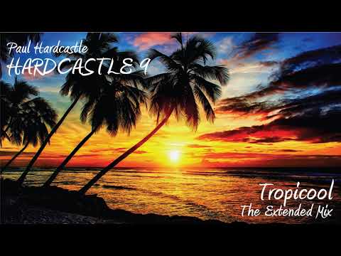 Paul Hardcastle - Tropicool (The Extended Mix)