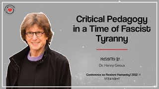 Critical Pedagogy in a Time of Fascist Tyranny
