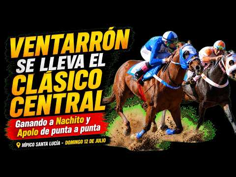 VENTARRÓN-Clasico Central- Hipico Santa Lucia Ctes- Domingo 12 de Julio 2026