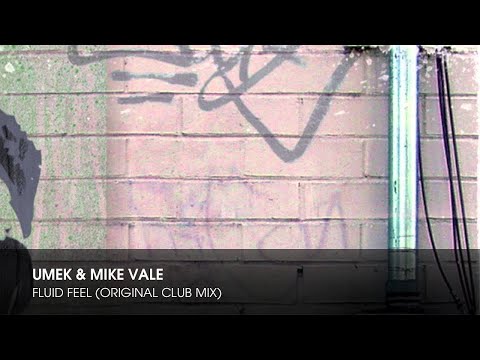 UMEK & Mike Vale - Fluid Feel (Original Club Mix)