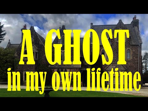 LIAM DALE -  A GHOST IN MY OWN LIFETIME (true story)