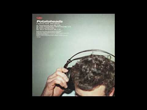 Potatoheads – I Wanna Rock (This Place) (Potatoheads Club Mix)