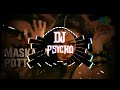 Maskara Song Remix By Dj Psycho Use Headphones