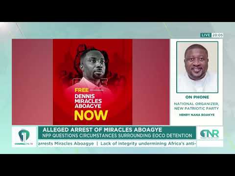 Updates: NPP's Henry Nana Boakye Speaks on Reported Arrest of Dennis Miracles Aboagye by EOCO