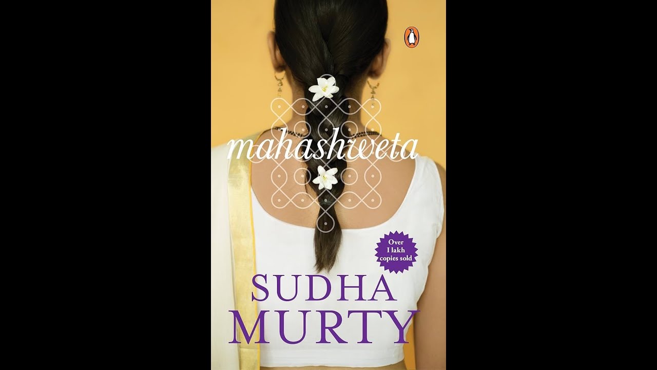 A powerful story of love, resilience, and self worth – Discover Mahaswetha by Sudha Murthy!