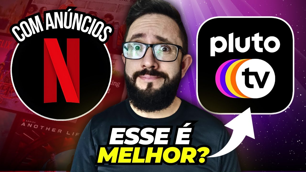 PLUTO TV ou Netflix COM ANÚNCIOS | Qual o melhor?