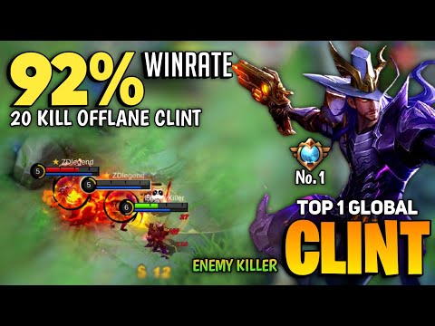 20 KILL! Clint Offlane Gameplay  [ Top 1 Global Clint Best Build 2021] By Enemy Killer - MLBB