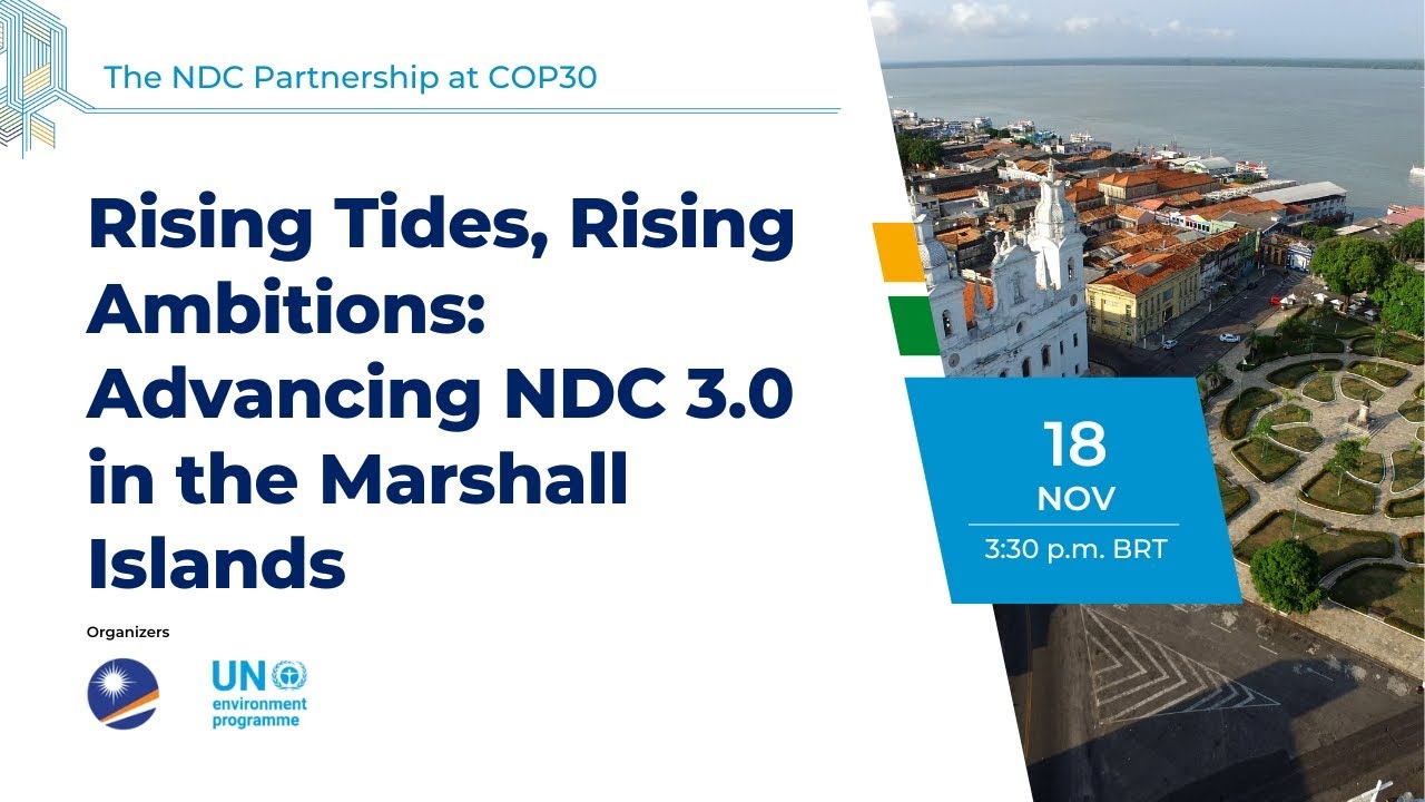 Rising Tides, Rising Ambitions: Advancing NDC 3.0 in the Marshall Islands