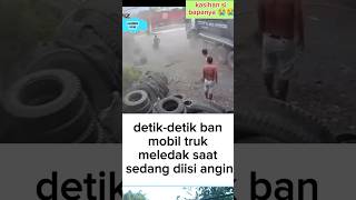 Download lagu detik-detik ban mobil truk meledak saat sedang diisi angin #vidioshort #vidioviral #viral mp3