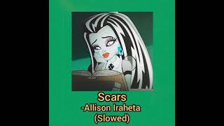 Scars-Allison Iraheta (Slowed Down)