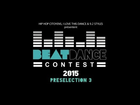 Beatdance Contest 2015 - présélection danseurs part.3