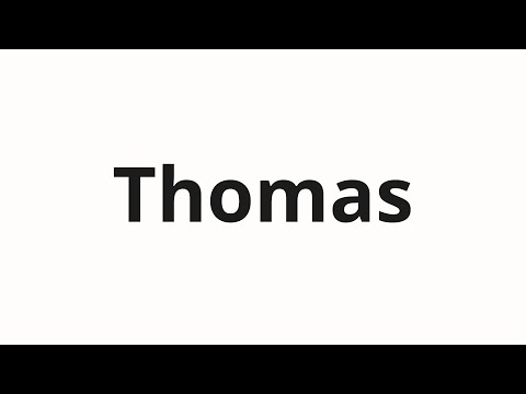How to pronounce Thomas