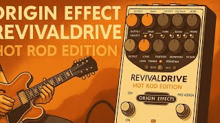 Video thumbnail for Origin Effects: Revival Drive Hot Rod Edition by TonsOf Tonez