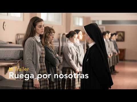 Tráiler de Ruega por nosotras