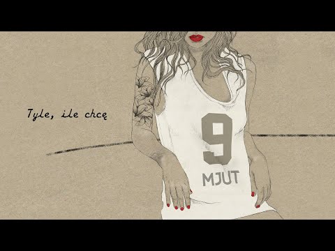 MJUT - Tyle, ile chcę (radio edit)