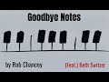 Rob Chancey -- "Goodbye Notes" -- (Feat.) Beth Switzer