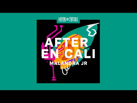Malandra Jr - After en Cali