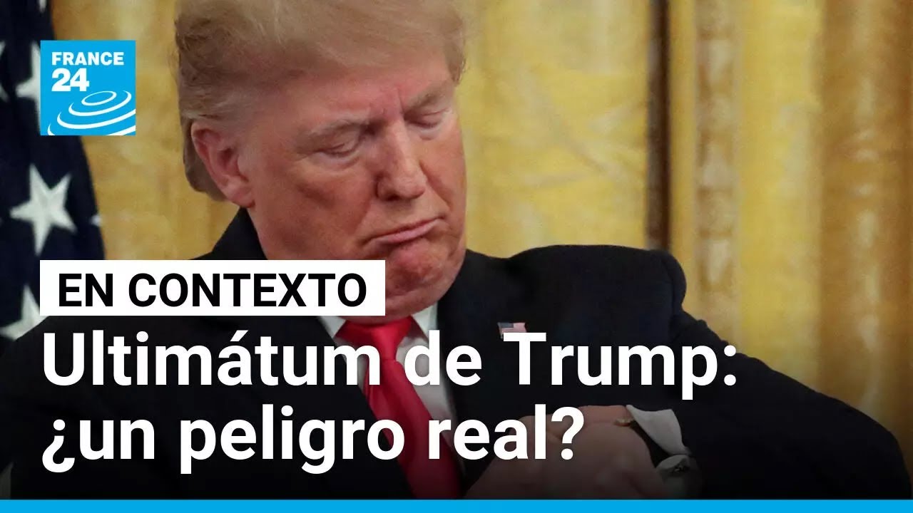 El nuevo ultimátum de Trump a Irán: ¿este sí será definitivo? • FRANCE 24 Español