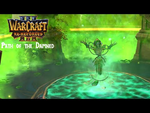 Warcraft 3 Re-Reforged: Path of the Damned - Quel'Danas - The Resurrection (CINEMATIC)